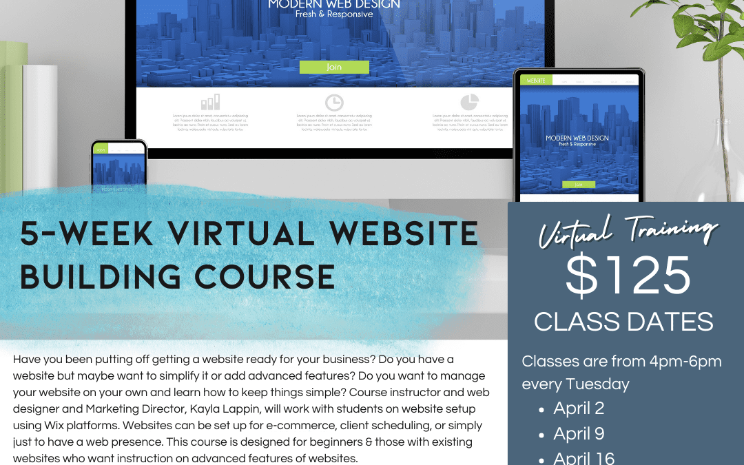 Building a Website For Your Business Virtual 5-Week Training. April 2024